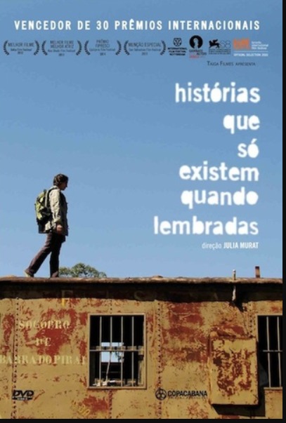 Histórias que só existem quando lembradas